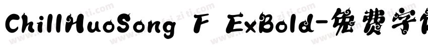 ChillHuoSong F ExBold字体转换